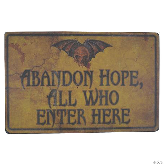 ABANDON HOPE ALL WHO ENTER